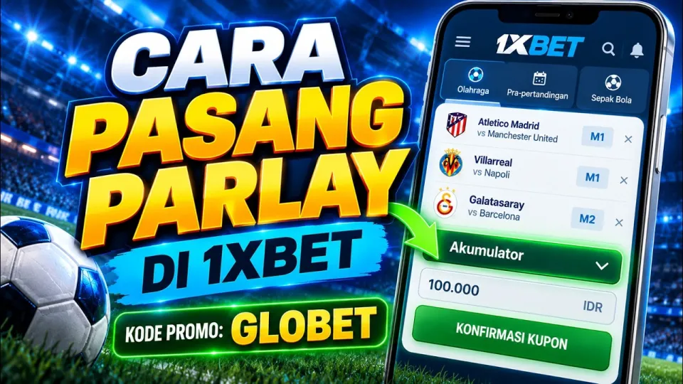 cara pasang parlay di 1xbet